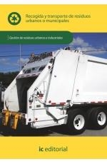 RECOGIDA Y TRANSPORTE DE RESIDUOS URBANOS O MUNICIPALES UF0284 | 9788483648605 | EUFORMACIÓN CONSULTORES | Llibreria La Gralla | Librería online de Granollers