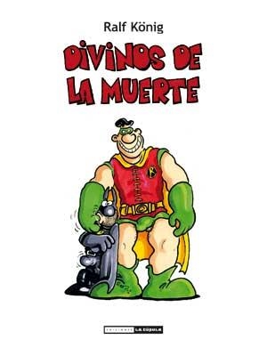 DIVINOS DE LA MUERTE | 9788415724087 | KÖNIG, RALF | Llibreria La Gralla | Librería online de Granollers