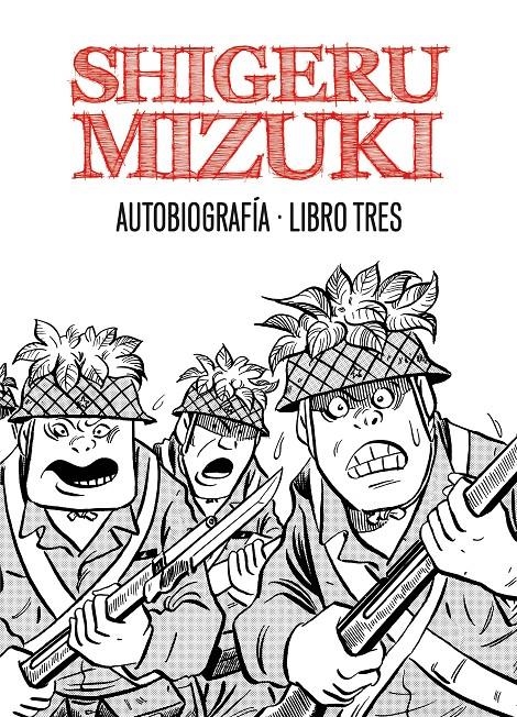 SHIGERU MIZUKI. AUTOBIOGRAFÍA. LIBRO TRES | 9788415163978 | MIZUKI, SHIGERU | Llibreria La Gralla | Librería online de Granollers