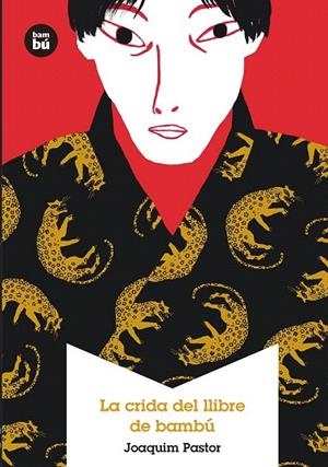 CRIDA DEL LLIBRE DE BAMBU, LA | 9788483432471 | PASTOR, JOAQUIM | Llibreria La Gralla | Librería online de Granollers