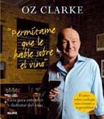 PERMÍTAME QUE LE HABLE SOBRE EL VINO | 9788480768924 | CLARKE, OZ | Llibreria La Gralla | Librería online de Granollers