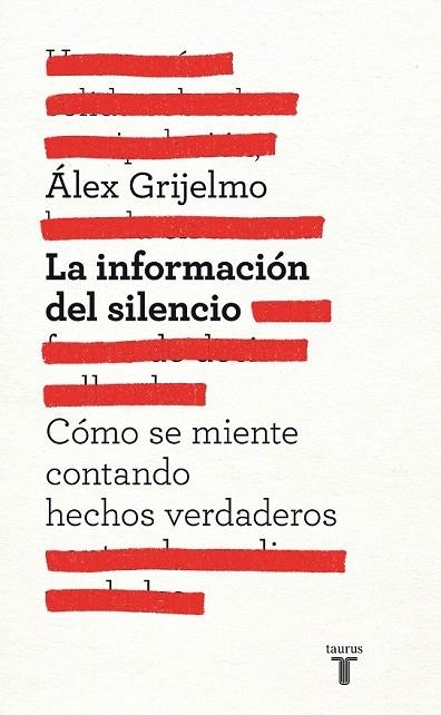 INFORMACIÓN DEL SILENCIO, LA | 9788430600878 | GRIJELMO, ÁLEX | Llibreria La Gralla | Librería online de Granollers