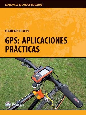 GPS. APLICACIONES PRACTICAS | 9788498291476 | PUCH, CARLOS | Llibreria La Gralla | Librería online de Granollers