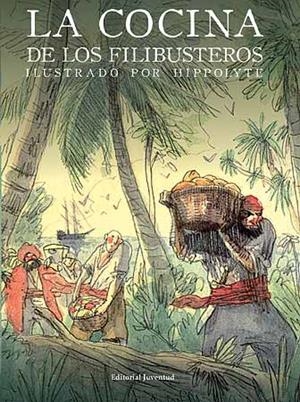 COCINA DE LOS FILIBUSTEROS, LA  | 9788426139405 | LE BRIS, MELANI | Llibreria La Gralla | Llibreria online de Granollers