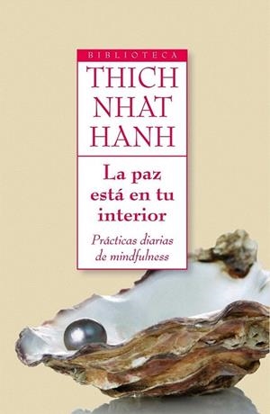 PAZ ESTÁ EN TU INTERIOR, LA | 9788497545716 | NHAT HANH, THICH | Llibreria La Gralla | Librería online de Granollers