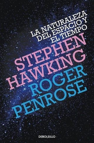 NATURALEZA DEL ESPACIO Y DEL TIEMPO, LA (DB CIENCIA 309) | 9788499898841 | HAWKING, STEPHEN / PENROSE, ROGER | Llibreria La Gralla | Llibreria online de Granollers