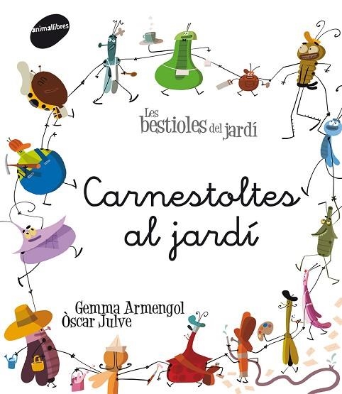 CARNESTOLTES AL JARDÍ | 9788415095774 | ARMENGOL MORELL, GEMMA | Llibreria La Gralla | Llibreria online de Granollers