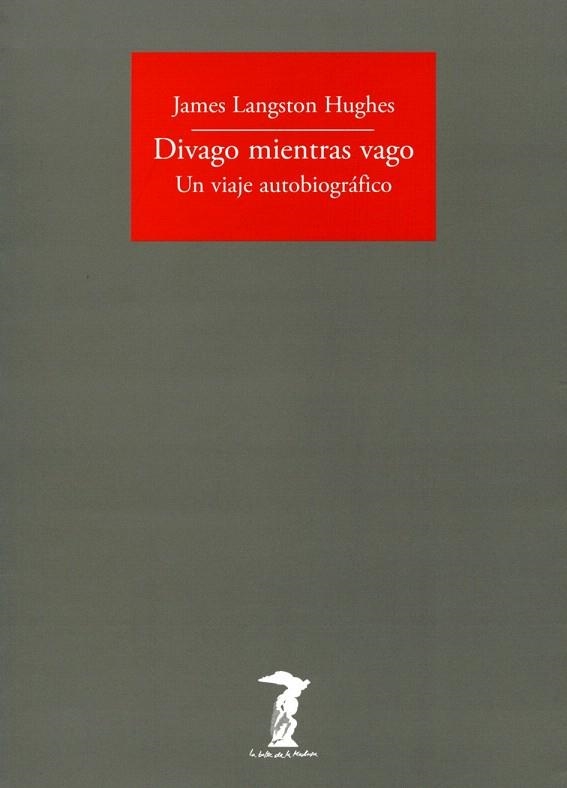 DIVAGO MIENTRAS VAGO | 9788477749462 | LANGSTON HUGHES, JAMES | Llibreria La Gralla | Llibreria online de Granollers