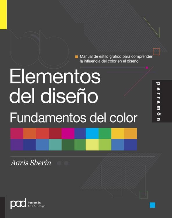ELEMENTOS DEL DISEÑO. FUNDAMENTOS DEL COLOR | 9788434240490 | SHERIN, AARIS | Llibreria La Gralla | Librería online de Granollers