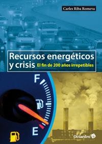 RECURSOS ENERGÉTICOS Y CRISIS | 9788499213705 | RIBA ROMEVA, CARLES | Llibreria La Gralla | Librería online de Granollers