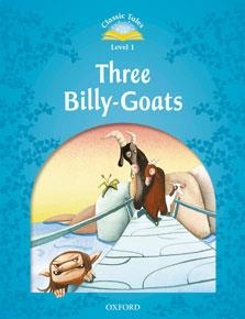 THREE BILLY-GOATS (BEGINNER 1 CLASSIC TALES READERS) | 9780194238892 | Llibreria La Gralla | Librería online de Granollers