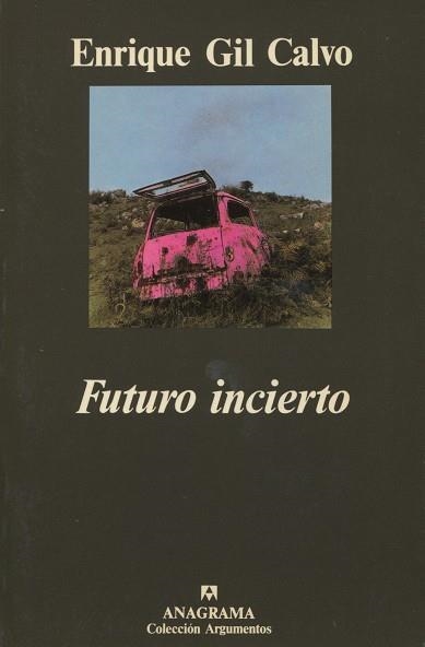 FUTURO INCIERTO | 9788433913715 | GIL CALVO, ENRIQUE | Llibreria La Gralla | Llibreria online de Granollers