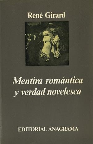 MENTIRA ROMANTICA Y VERDAD NOVELESCA (ARGUMENTOS) | 9788433900784 | GIRARD, RENE | Llibreria La Gralla | Librería online de Granollers