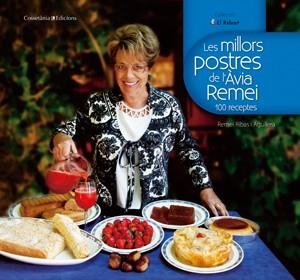 MILLORS POSTRES DE L'ÀVIA REMEI, LES | 9788497918510 | RIBAS AGUILERA, REMEI | Llibreria La Gralla | Llibreria online de Granollers