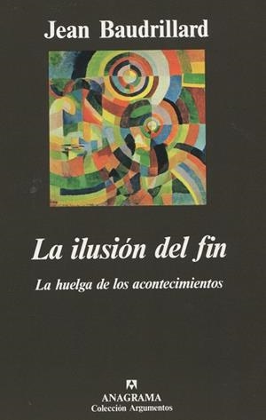 ILUSION DEL FIN,LA | 9788433913722 | BAUDRILLARD, JEAN | Llibreria La Gralla | Llibreria online de Granollers