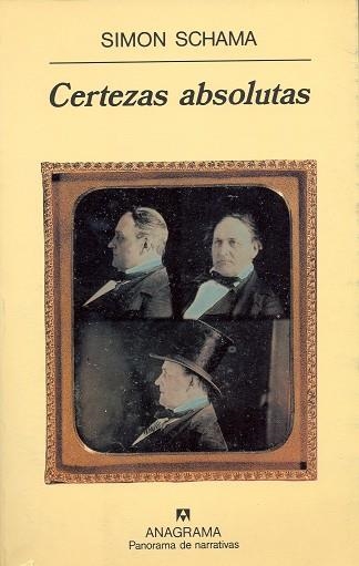 CERTEZAS ABSOLUTAS (PANORAMA DE NARRATIVAS 289) | 9788433906403 | SCHAMA, SIMON | Llibreria La Gralla | Librería online de Granollers