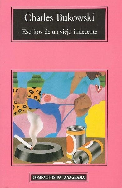 ESCRITOS DE UN VIEJO INDECENTE (COMPACTOS ANAGRAMA) | 9788433920881 | BUKOWSKI, CHARLES | Llibreria La Gralla | Llibreria online de Granollers