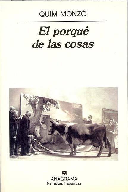 PORQUE DE LAS COSAS, EL (NARRATIVAS HISPANICAS 154) | 9788433909640 | MONZO, QUIM | Llibreria La Gralla | Llibreria online de Granollers