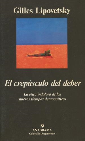 CREPUSCULO DEL DEBER, EL | 9788433913784 | GILLES LIPOVETSKY | Llibreria La Gralla | Llibreria online de Granollers