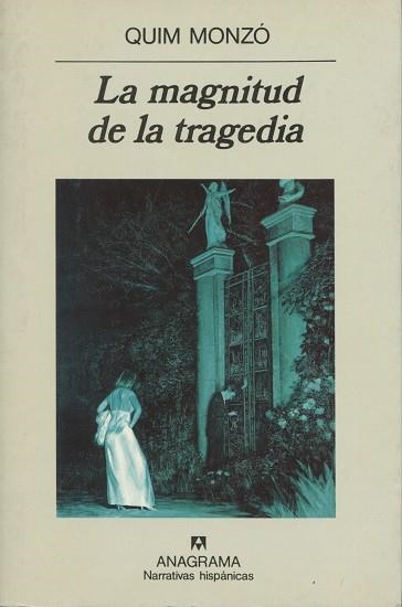 MAGNITUD DE LA TRAGEDIA,LA | 9788433917935 | MONZO, QUIM | Llibreria La Gralla | Llibreria online de Granollers