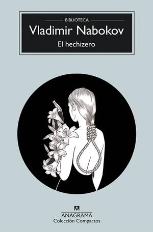 HECHICERO, EL (COMPACTOS ANAGRAMA) | 9788433920966 | NABOKOV,VLADIMIR | Llibreria La Gralla | Llibreria online de Granollers