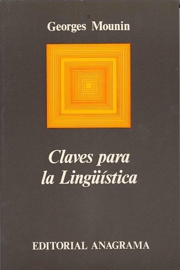 CLAVES PARA LA LINGÜISTICA | 9788433900098 | Mounin, Georges | Llibreria La Gralla | Librería online de Granollers
