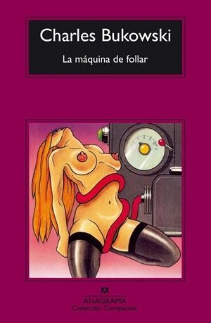 MAQUINA DE FOLLAR, LA (COMPACTOS) | 9788433920447 | BUKOWSKI | Llibreria La Gralla | Llibreria online de Granollers