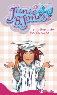 JUNIE B JONES Y LA FIESTA DE FIN DE CURSO (JUNIE B JONES 17) | 9788421682845 | PARK, BARBARA | Llibreria La Gralla | Librería online de Granollers
