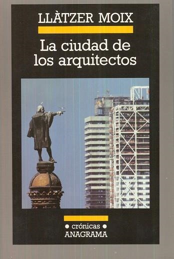 CIUDAD DE LOS ARQUITECTOS, LA | 9788433925305 | MOIX, LLATZER | Llibreria La Gralla | Librería online de Granollers