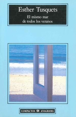 MISMO MAR DE TODOS LOS VERANOS, EL (COMPACTOS ANAGRAMA 15) | 9788433920195 | TUSQUETS, ESTHER | Llibreria La Gralla | Librería online de Granollers