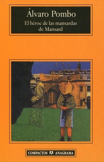 HEROE DE LAS MANSARDAS DE MANSARD,EL | 9788433920270 | POMBO,ALVARO | Llibreria La Gralla | Librería online de Granollers