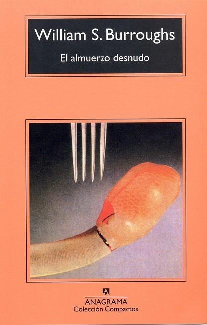 ALMUERZO DESNUDO, EL (COMPACTOS ANAGRAMA 5) | 9788433920089 | BURROUGHS, WILLIAM | Llibreria La Gralla | Llibreria online de Granollers