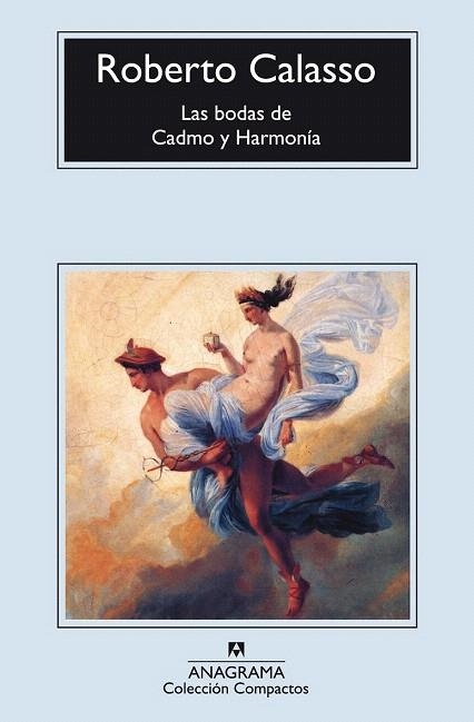 BODAS DE CADMO Y HARMONIA, LAS (COMPACTOS ANAGRAMA) | 9788433914309 | CALASSO, ROBERTO | Llibreria La Gralla | Librería online de Granollers