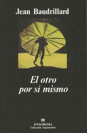 OTRO POR SI MISMO, EL (ARGUMENTOS 90) | 9788433900906 | Baudrillard, Jean | Llibreria La Gralla | Llibreria online de Granollers