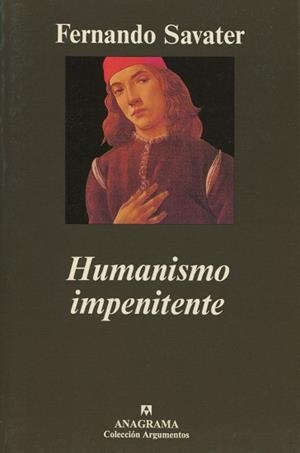 HUMANISMO IMPENITENTE | 9788433913296 | SAVATER, FERNANDO | Llibreria La Gralla | Llibreria online de Granollers