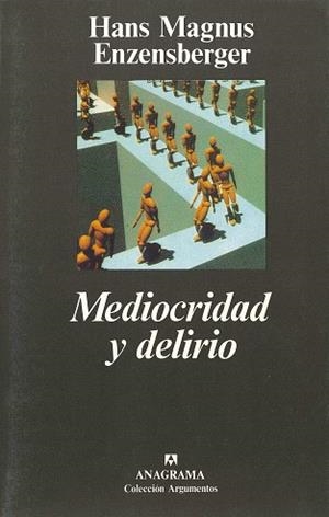 MEDIOCRIDAD Y DELIRIO | 9788433913470 | Enzensberger, Hans Magnus | Llibreria La Gralla | Librería online de Granollers