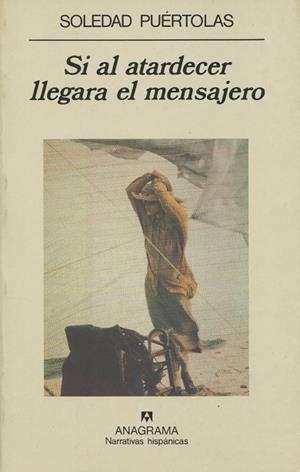 SI AL ATARDECER LLEGARA EL MENSAJERO | 9788433909862 | PUERTOLAS, SOLEDAD | Llibreria La Gralla | Librería online de Granollers
