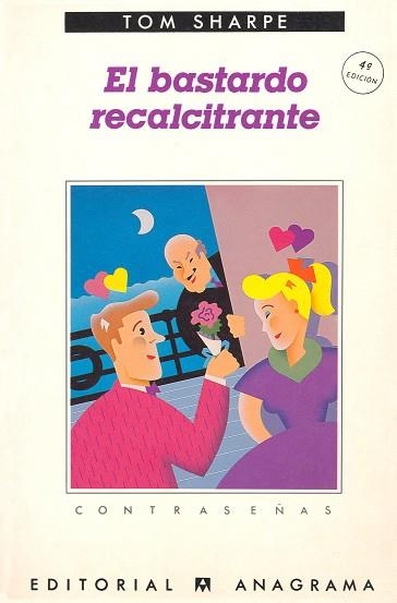 BASTARDO RECALCITRANTE, EL | 9788433923349 | SHARPE, TOM | Llibreria La Gralla | Llibreria online de Granollers