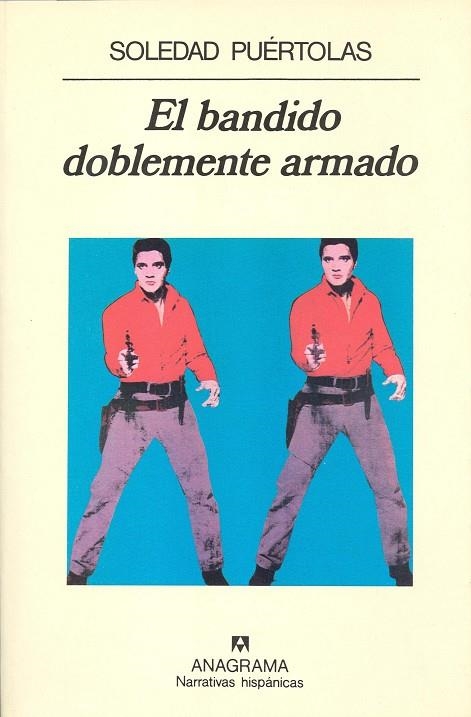 BANDIDO DOBLEMENTE ARMADO, EL (NARRATIVAS HISPANICAS 48) | 9788433917485 | PUERTOLAS, SOLEDAD | Llibreria La Gralla | Llibreria online de Granollers