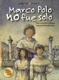 MARCO POLO NO FUE SOLO (ALTAMAR) | 9788421698709 | LOZANO CARBAYO, PILAR/RODRÍGUEZ, ALEJANDRO | Llibreria La Gralla | Llibreria online de Granollers