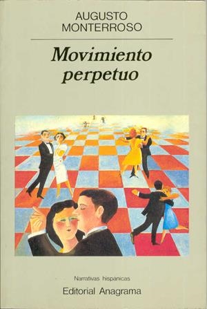 MOVIMIENTO PERPETUO | 9788433917997 | MONTERROSO, AUGUSTO | Llibreria La Gralla | Llibreria online de Granollers