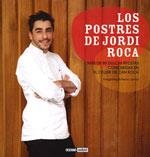 POSTRES DE JORDI ROCA, LOS | 9788475567518 | ROCA FONTANÈ, JORDI | Llibreria La Gralla | Librería online de Granollers