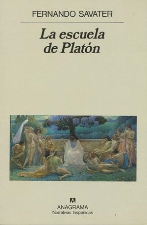 ESCUELA DE PLATON, LA (NARRATIVAS HISPANICAS 112) | 9788433909220 | Savater, Fernando | Llibreria La Gralla | Llibreria online de Granollers