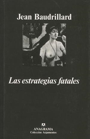 ESTRATEGIAS FATALES, LAS | 9788433900746 | BAUDRILLARD, JEAN | Llibreria La Gralla | Llibreria online de Granollers