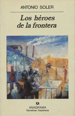 HEROES DE LA FRONTERA, LOS | 9788433909978 | SOLER, ANTONIO | Llibreria La Gralla | Llibreria online de Granollers