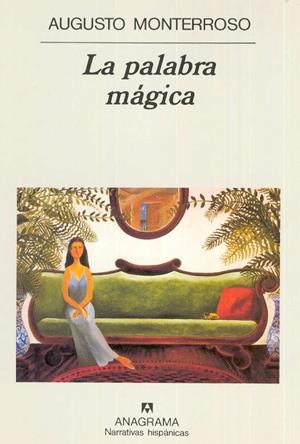 PALABRA MAGICA,LA | 9788433910318 | MONTERROSO,AUGUSTO | Llibreria La Gralla | Llibreria online de Granollers