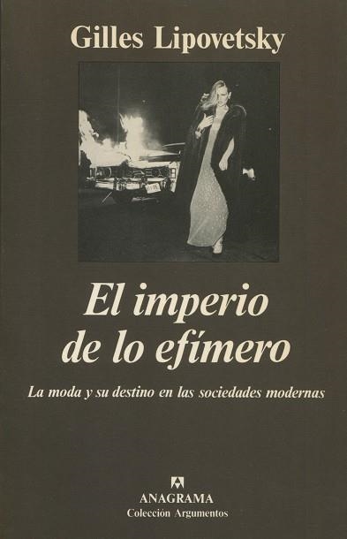 IMPERIO DE LO EFIMERO, EL (ARGUMENTOS 107) | 9788433913289 | LIPOVETSKY, GILLES | Llibreria La Gralla | Llibreria online de Granollers