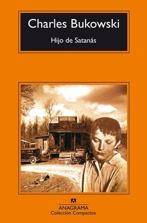 HIJO DE SATANAS (COMPACTOS ANAGRAMA 136) | 9788433914675 | BUKOWSKI, CHARLES | Llibreria La Gralla | Llibreria online de Granollers