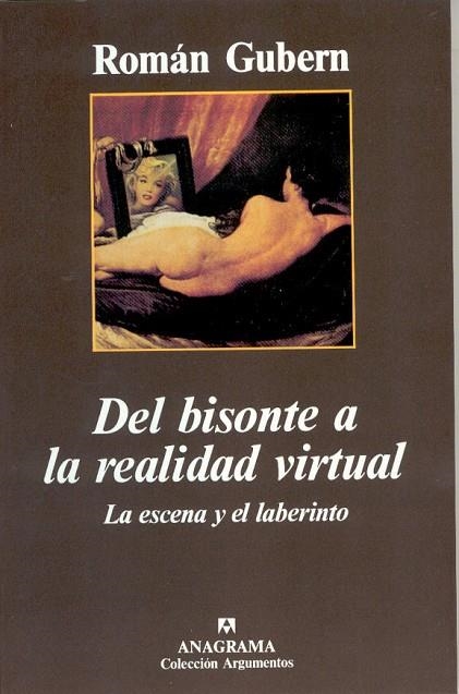 DEL BISONTE A LA REALIDAD VIRTUAL | 9788433905345 | GUBERN, ROMAN | Llibreria La Gralla | Librería online de Granollers