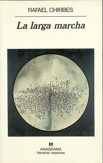 LARGA MARCHA, LA | 9788433910394 | CHIRBES, RAFAEL | Llibreria La Gralla | Llibreria online de Granollers